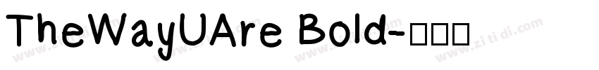 TheWayUAre Bold字体转换